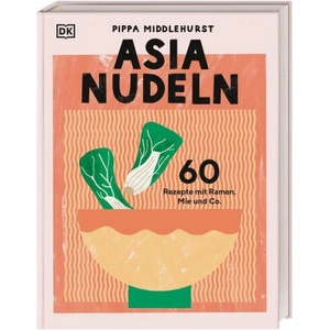 Asia Nudeln | DK Verlag, Daniela Schmid (ISBN: 9783831049318)