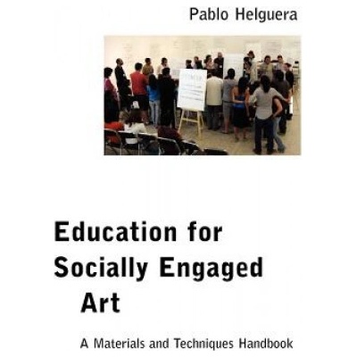 Education for Socially Engaged Art Helguera Pablo Paperback