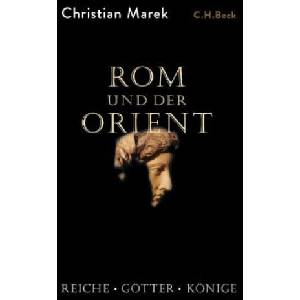 Rom und der Orient | Christian Marek (2023)