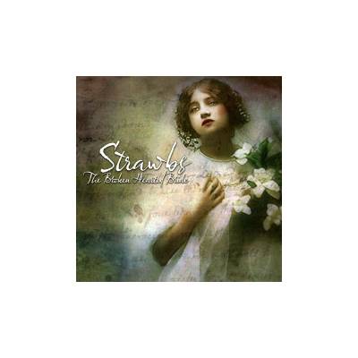 STRAWBS - BROKEN HEARTED BRIDE CD