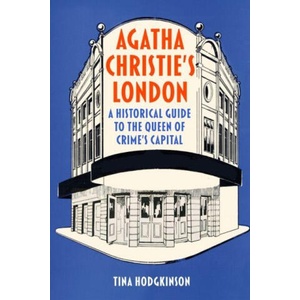 Agatha Christie's London | Tina Hodgkinson (ISBN: 9781837050796)