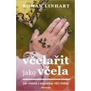 Včelařit jako včela