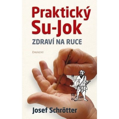 Praktický Su-jok - Zdraví na ruce