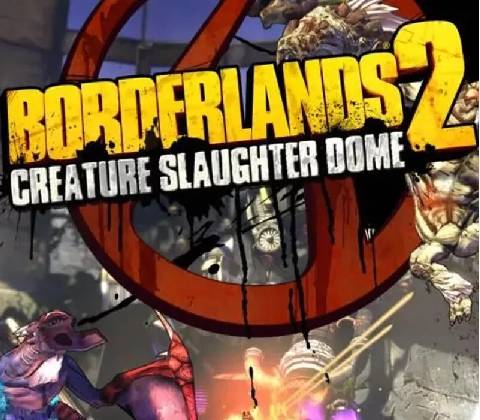 Borderlands 2 Creature Slaughterdome