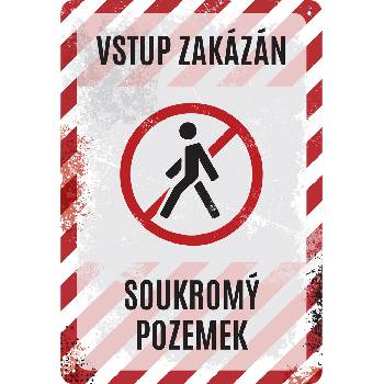 Postershop Plechová ceduľa: Vstup zakázán, Soukromý pozemek - 20x30 cm