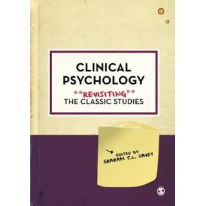 Clinical Psychology: Revisiting the Classic Studies | GRAHAM DAVEY (ISBN: 9781526428127)