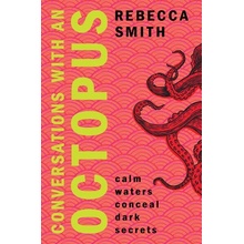 Conversations With An Octopus - Rebecca Smith