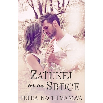 Zaťukej mi na srdce