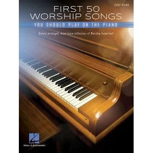 First 50 Worship Songs You Should Play on Piano | Hal Leonard Corp (ISBN: 9781540042002)