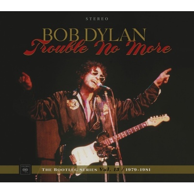Dylan Bob - Bootleg Series Vol.13 - Trouble No More 1979-1981 2 CD