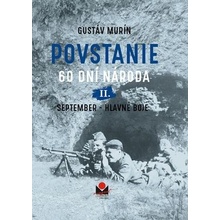 Povstanie - 60 dní národa: II. September - Gustáv Murín