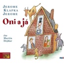 Oni a já
