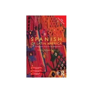 Colloquial Spanish of Latin America | Roberto Carlos Rodriguez-Saona (ISBN: 9781138960237)