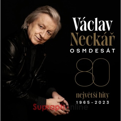 Neckář Václav: Osmdesát / Největší hity 1965-2023: CD