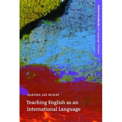 Oxford Handbooks for Language Teachers Teaching English as International Language