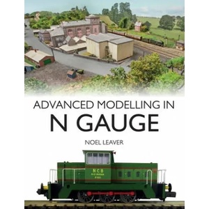 Advanced Modelling in N Gauge | Noel Leaver (ISBN: 9781785009457)