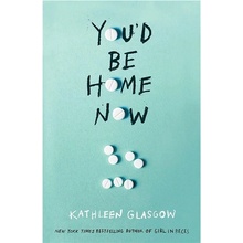You'd Be Home Now