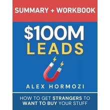 $100M Leads Summary & Workbook