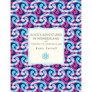 Knihy Alice's Adventures in Wonderland and Through the Looking Glass - Carroll Lewis