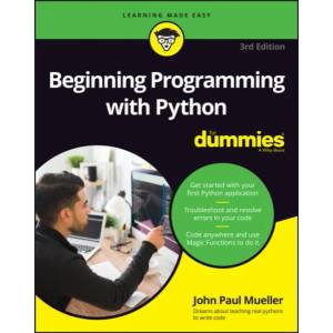 Beginning Programming with Python For Dummies, 3rd Edition | Mueller, John Paul (ISBN: 9781119913771)