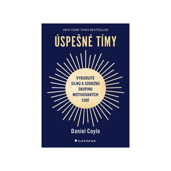 Úspešné tímy - Daniel Coyle