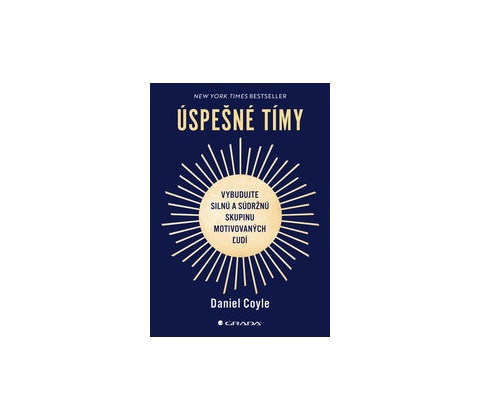 Úspešné tímy - Daniel Coyle