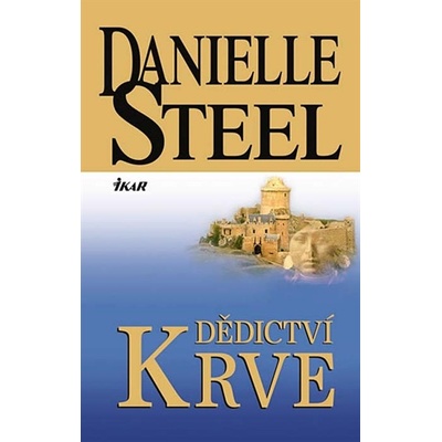 Dědictví krve - Danielle Steel