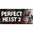 Perfect Heist 2