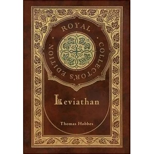 Leviathan (Royal Collector's Edition) (Case Laminate Hardcover with Jacket) | Thomas Hobbes (ISBN: 9781774378649)