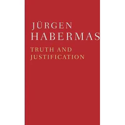 Truth and Justification | Habermas Jurgen