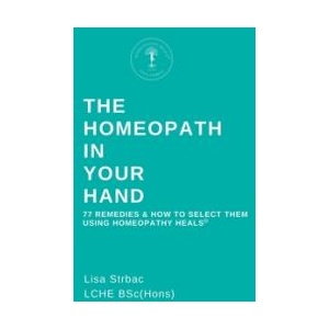 The Homeopath in Your Hand | Lisa Strbac (ISBN: 9781399964906)