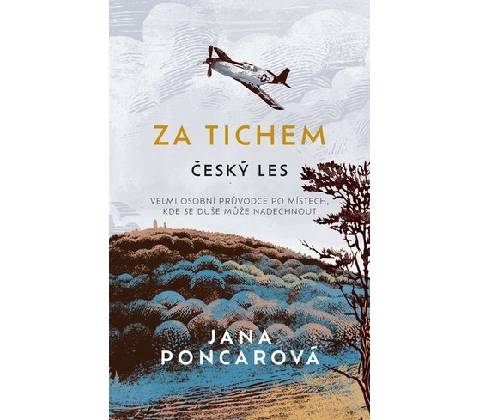 Za tichem - Český les