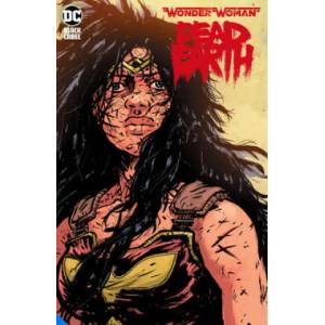 Wonder Woman: Dead Earth (ISBN: 9781779502612)