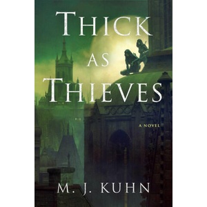 Thick as Thieves | KUHN M J (ISBN: 9781668013632)