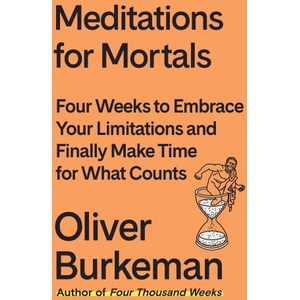 Meditations for Mortals | BURKEMAN OLIVER (ISBN: 9780374611996)