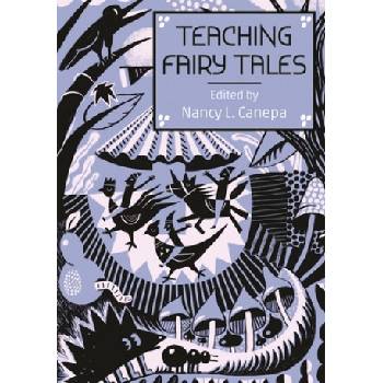 Teaching Fairy Tales | Nancy L. Canepa