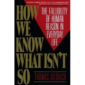 How We Know What Isn't So | Thomas Gilovich (ISBN: 9780029117064)