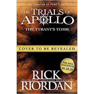 Tyrants Tomb The Trials of Apollo Book 4