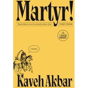 Martyr! | AKBAR KAVEH (ISBN: 9780593862759)