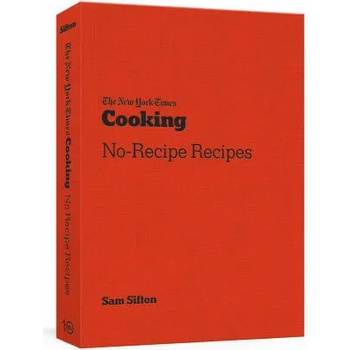 New York Times Cooking No Recipe Recipes