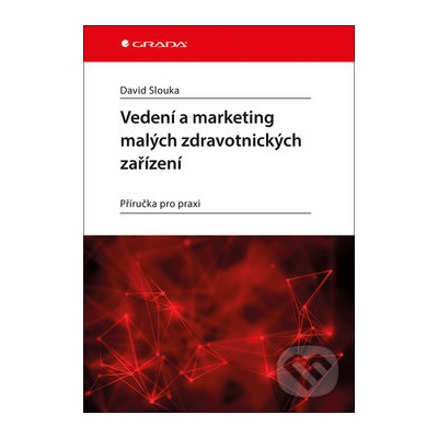 Veden í a marketing malých zdravotnických zařízení