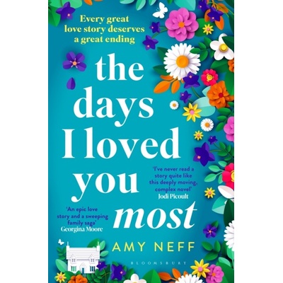 The Days I Loved You Most - Amy Neff