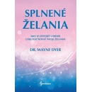 Splnené želania - Wayne Dyer