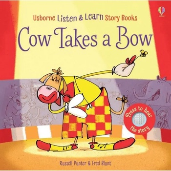 Usborne Listen and Learn Cow Takes a Bow