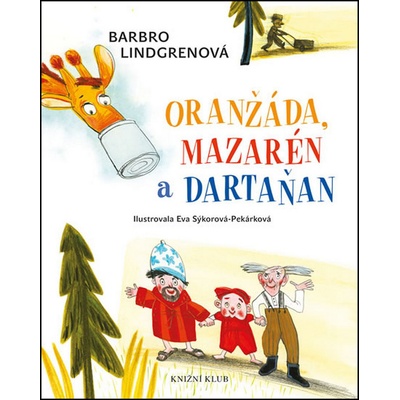Loranga 1: Oranžáda, Mazarén a Dartaňan - Barbro Lindgrenová