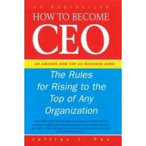 How To Become CEO | Jeffrey J. Fox (2000)