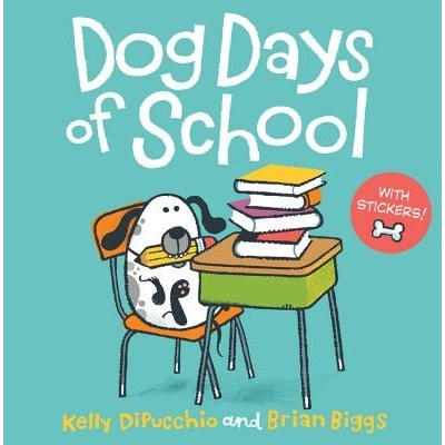 Dog Days of School [8x8 with stickers] - DiPucchio, Kelly