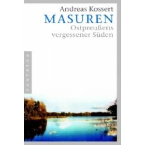Masuren | Andreas Kossert (2006)