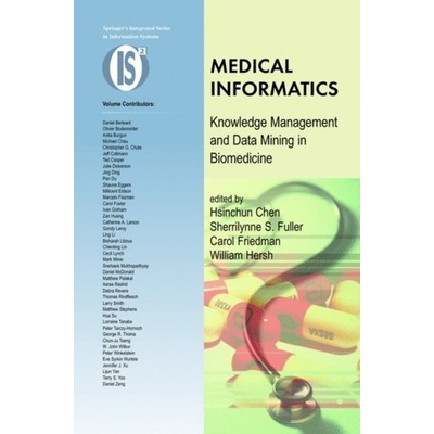 Medical Informatics - Knowledge Management and Data Mining in Biomedicine Chen HsinchunPaperback