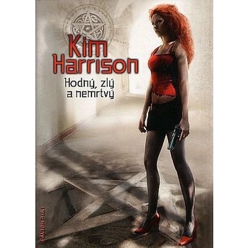 Hodný, zlý a nemrtvý Kim Harrison